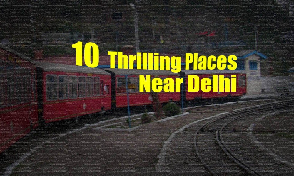 Places To Visit Around Delhi | Weekend Getaways Delhi | Waytoindia.com