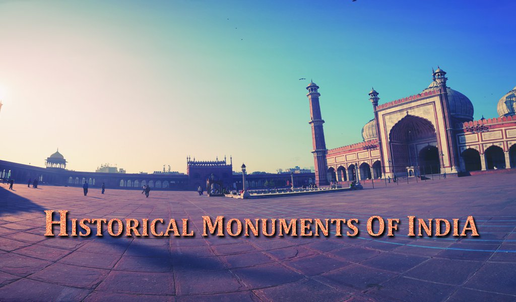 Historical Monuments Of India