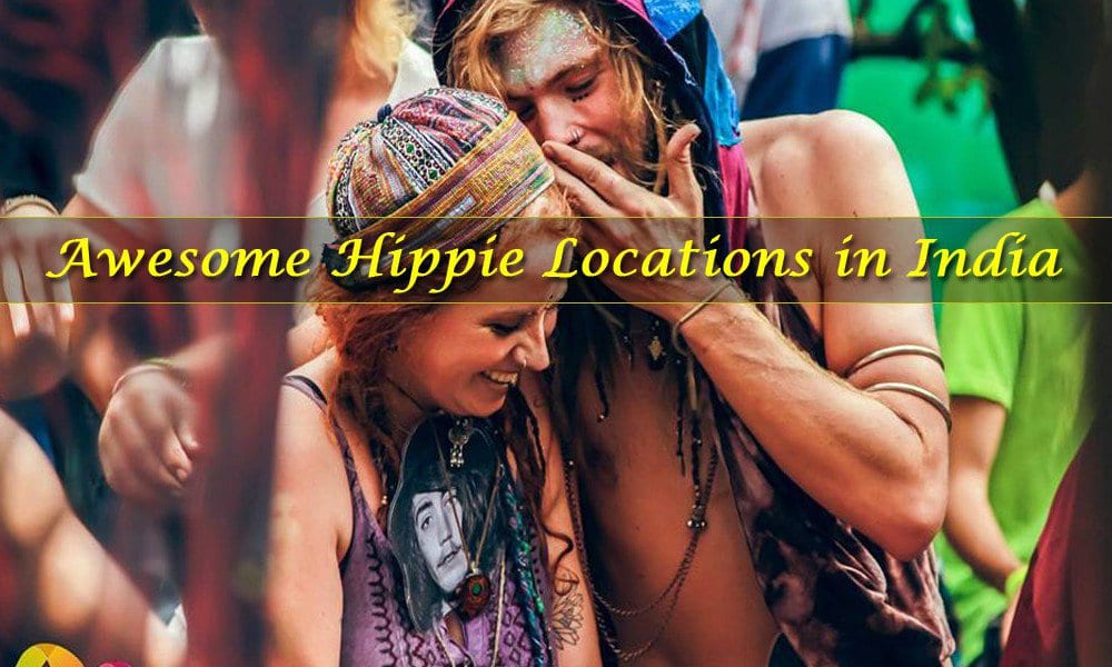 Awesome Hippie Locations in India