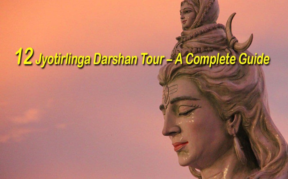 12 Jyotirlinga Darshan Tour – A Complete Guide