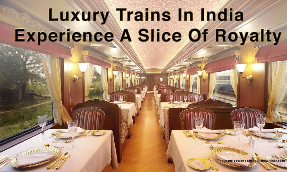 luxury trains in India