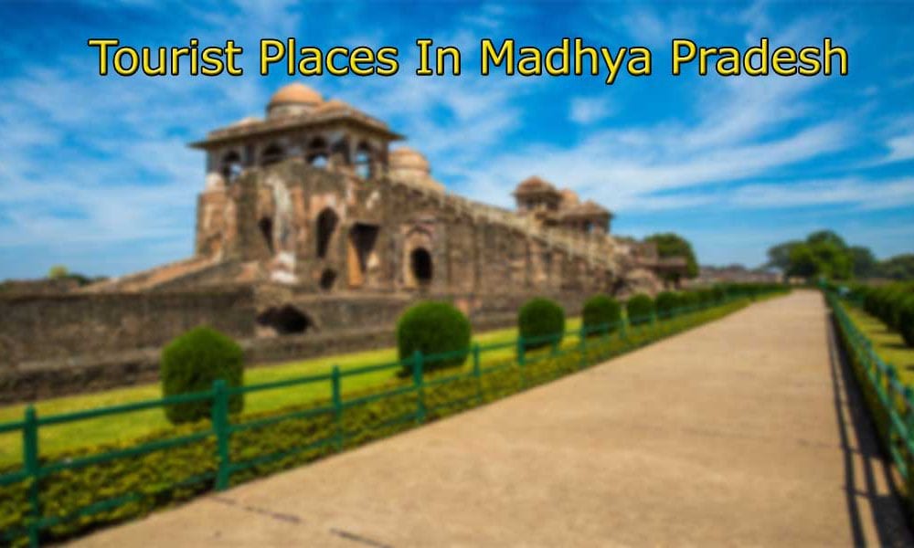 tourist places in Madhya Pradesh