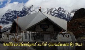 Delhi to Hemkund Sahib Gurudwara by Bus