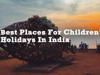 Best Places For Children’s Holidays In India