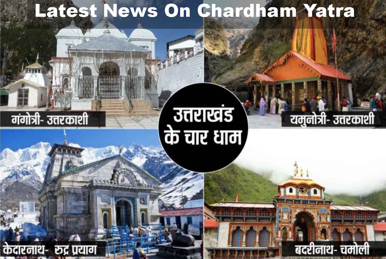 Latest News On Chardham Yatra