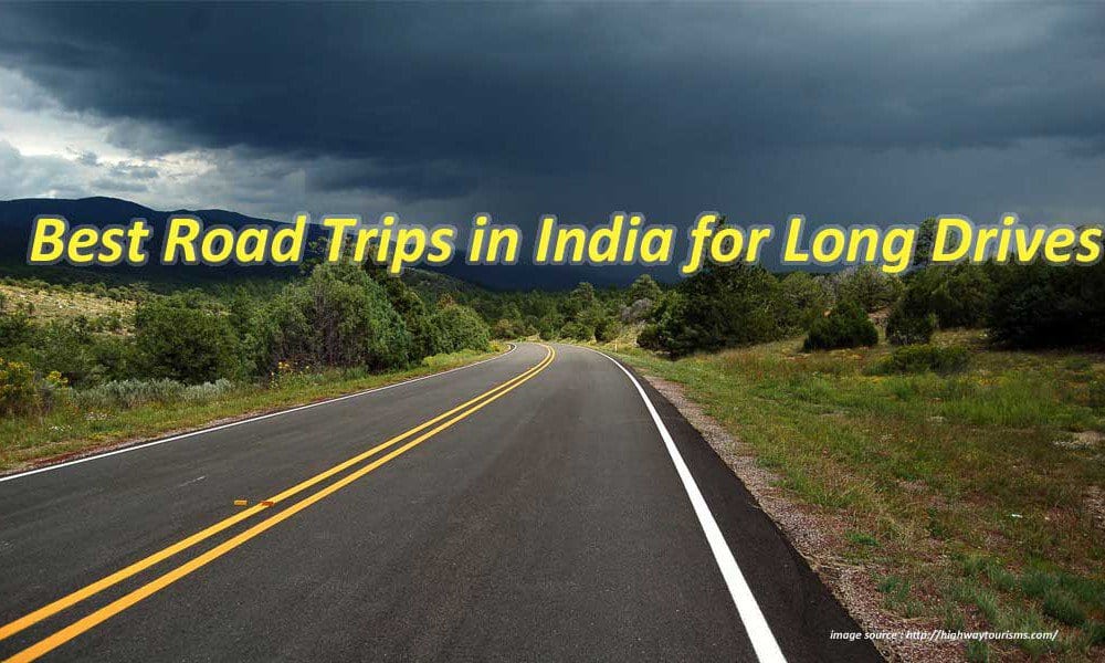Best Road Trips in India