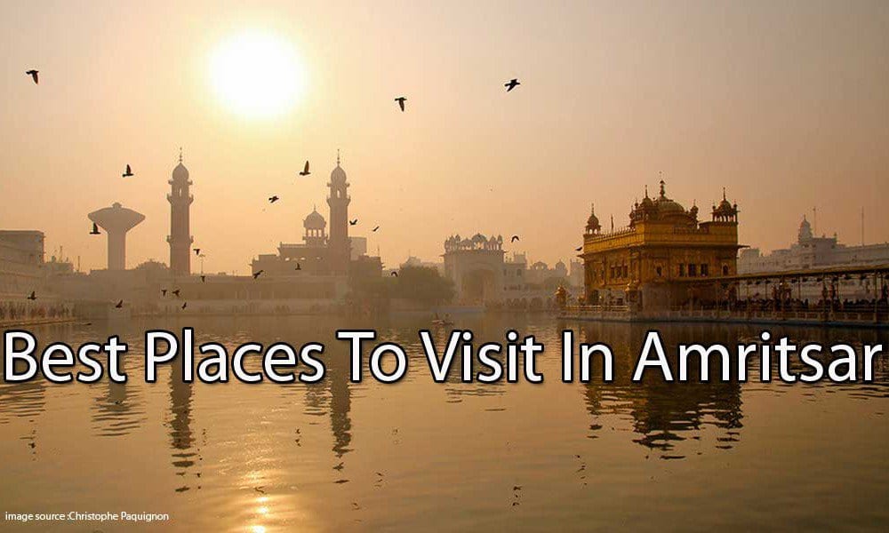Best Places To Visit In Amritsar