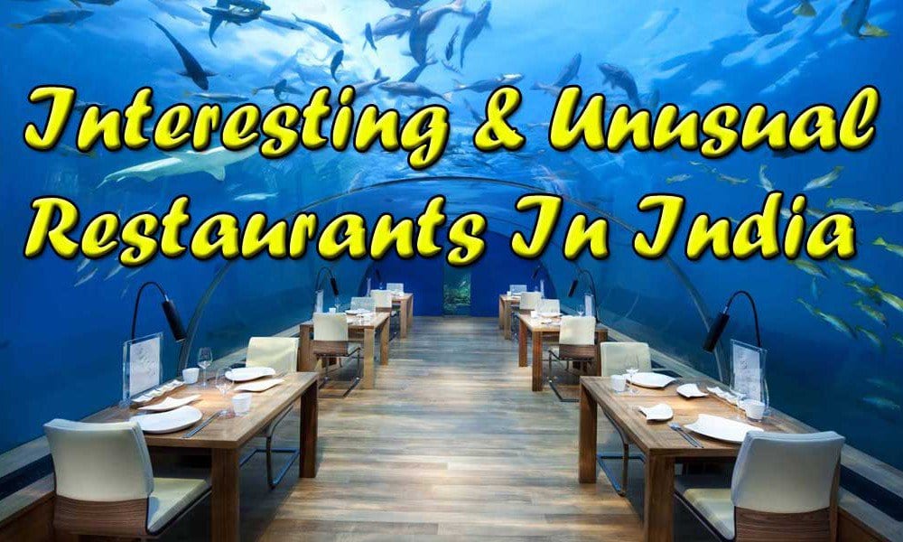 unusual restaurants in india