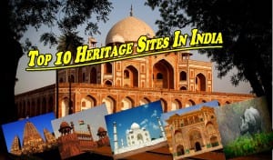 top 10 heritage sites in india