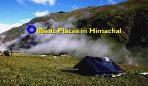 offbeat places in himachal