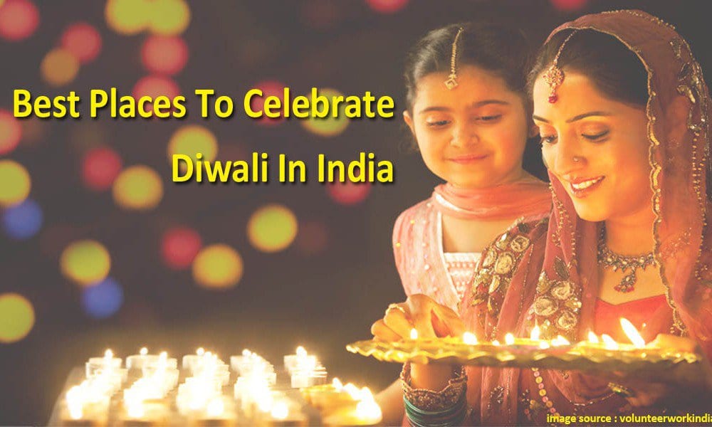 best places to celebrate diwali in india
