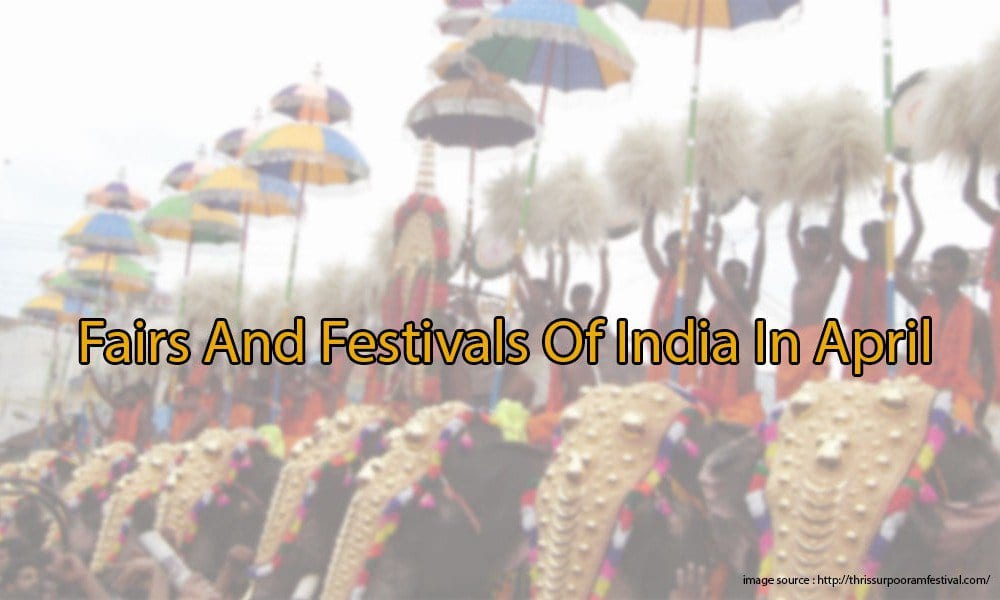 Fairs And Festivals Of India In April