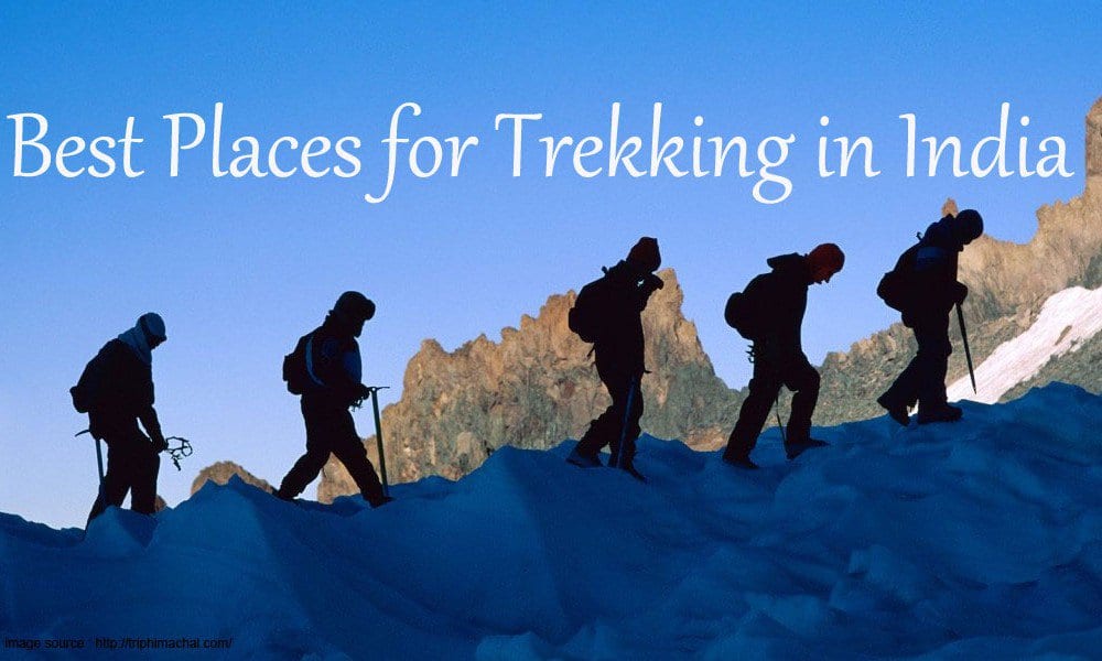 best places for trekking in india